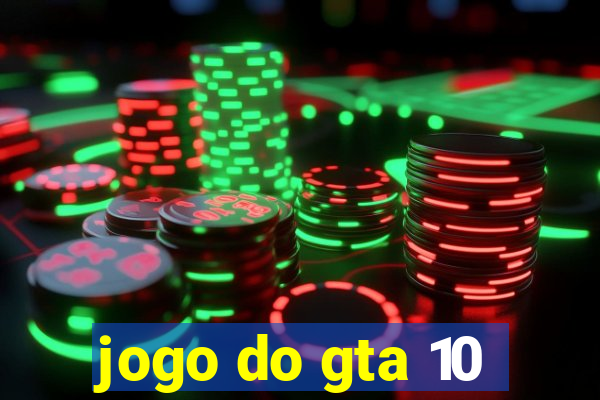 jogo do gta 10